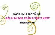 Bài 9.24 SGK Toán 9 tập 2 Kết nối tri thức